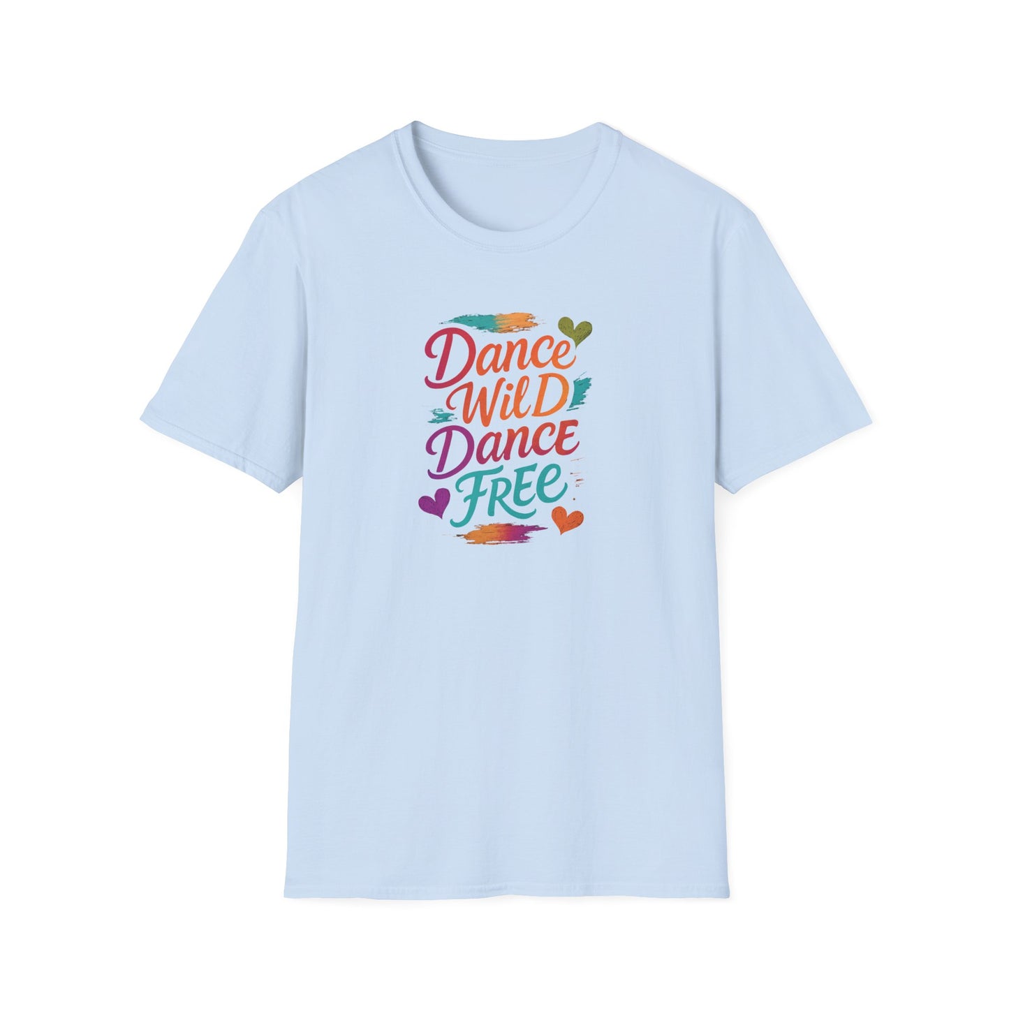 Dance Wild Dance Free T-Shirt
