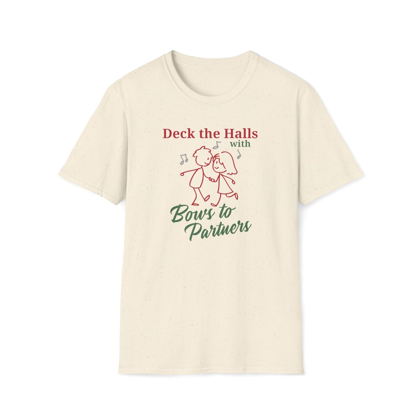 Deck the Halls with Bows to Partners T-Shirt