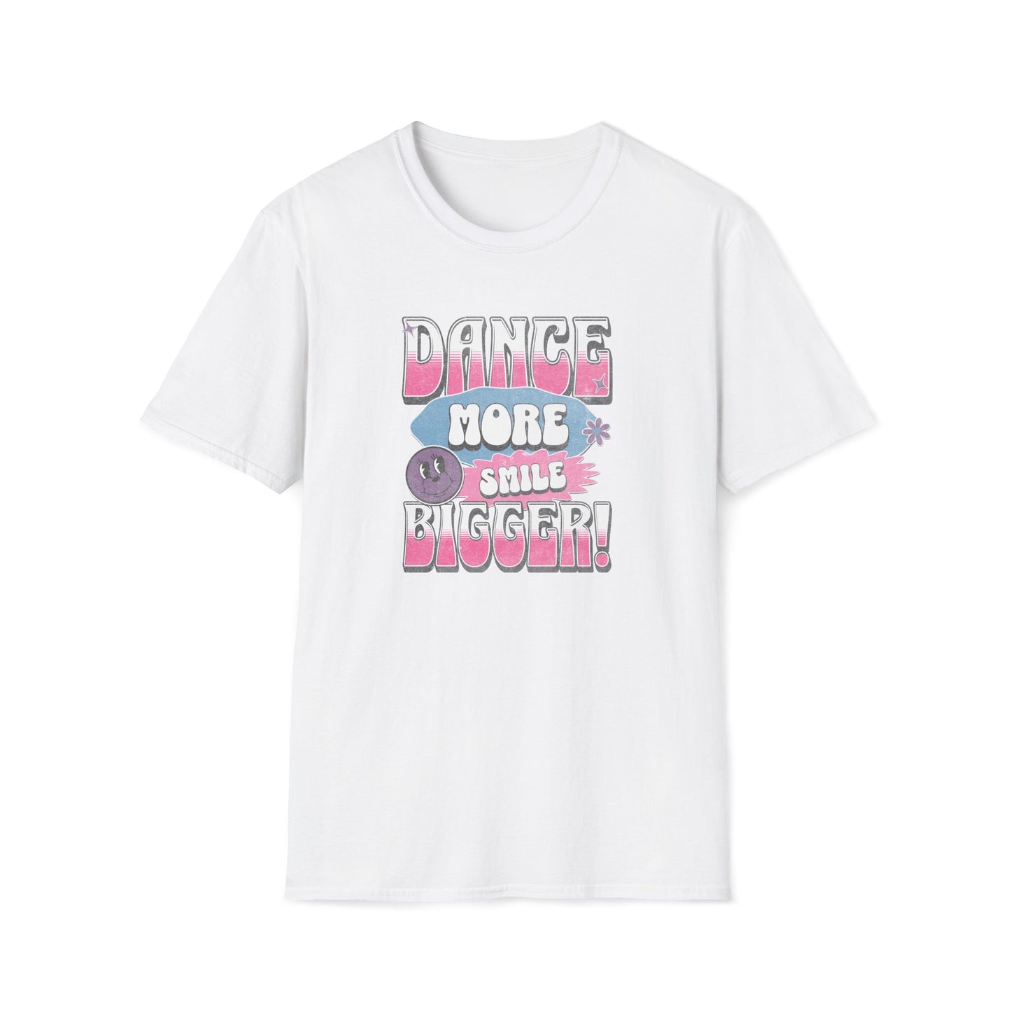 Dance More Smile Bigger T-Shirt