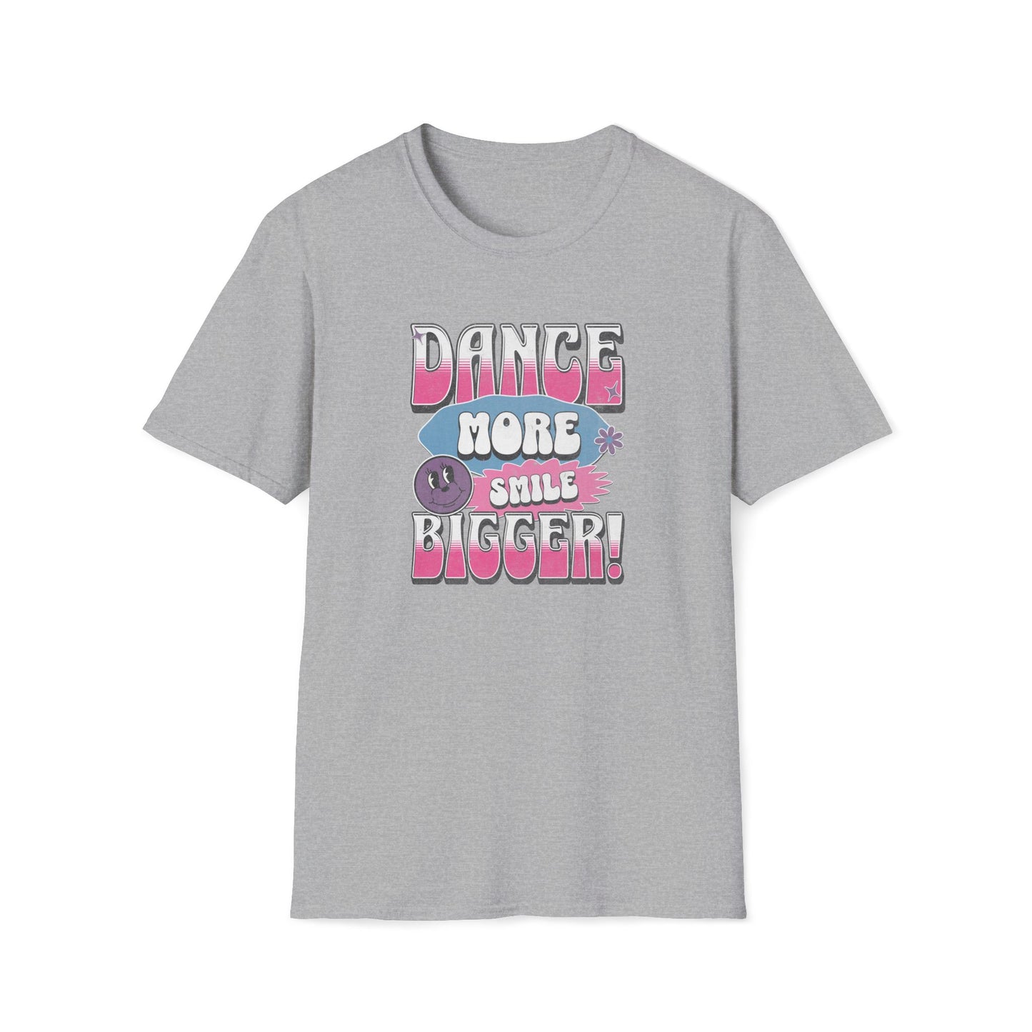 Dance More Smile Bigger T-Shirt