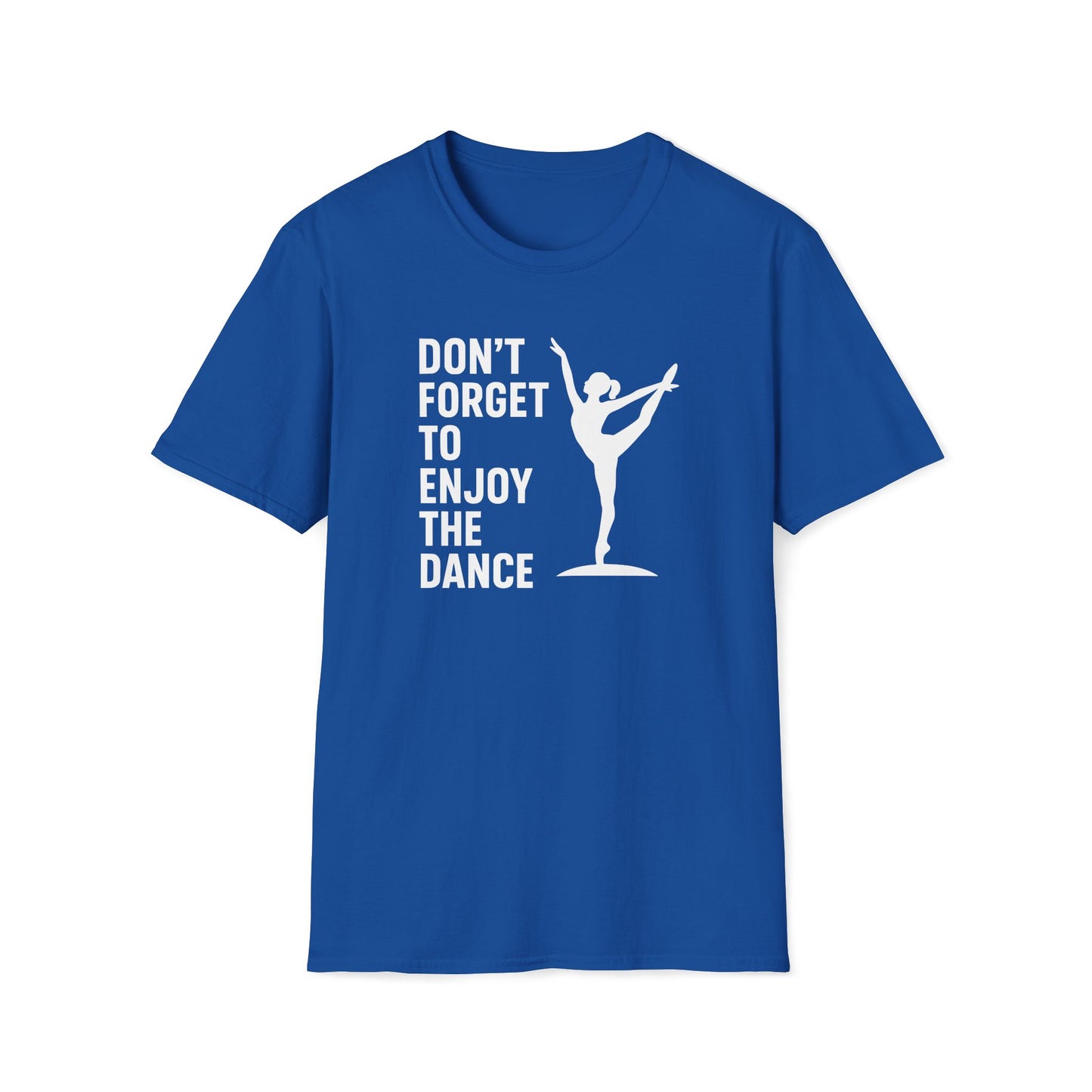 Enjoy the Dance T-shirt