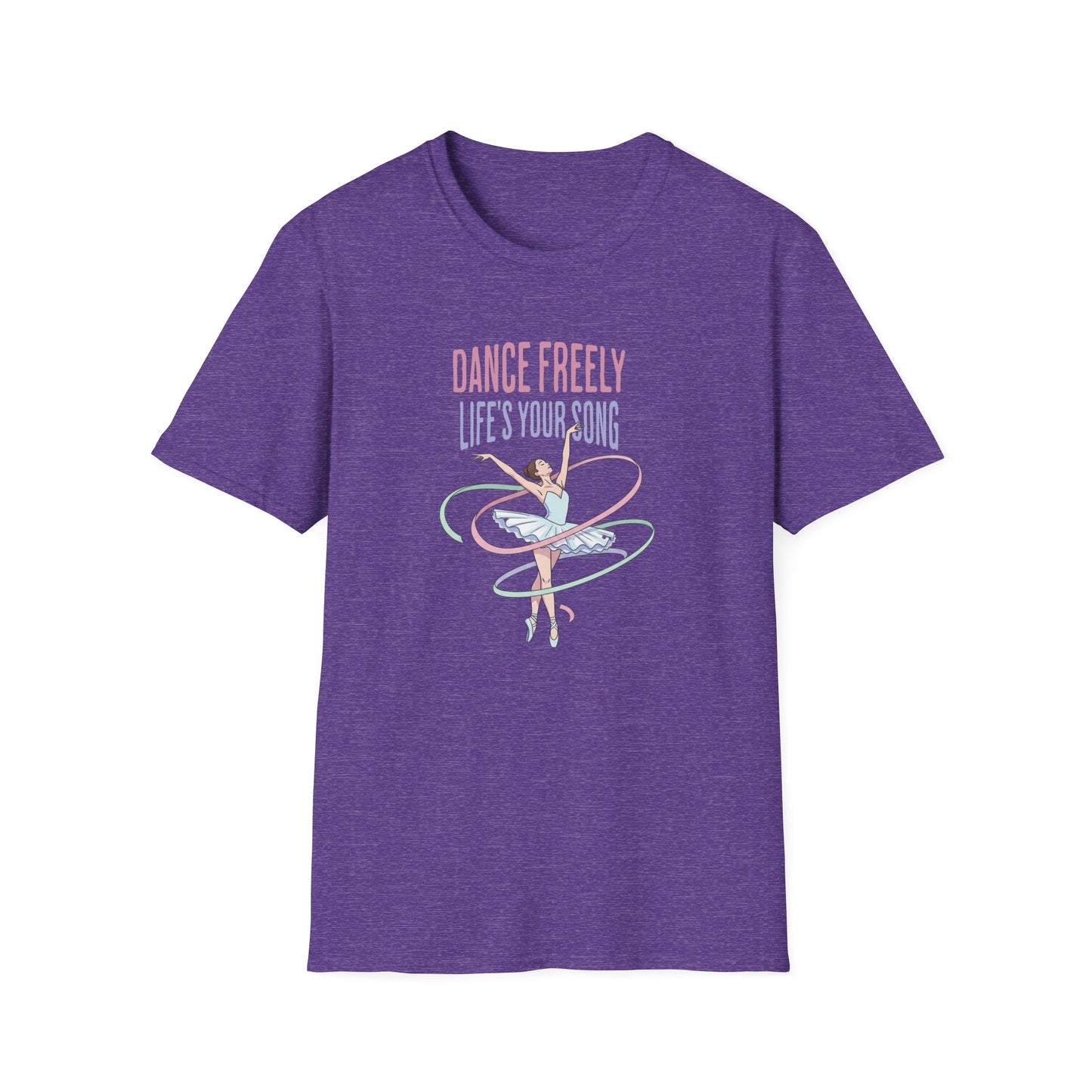 Dance Freely Life's Your Song T-Shirt