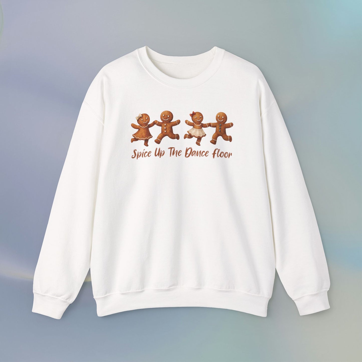 Spice Up the Dance Floor Gingerbread Sweatshirt