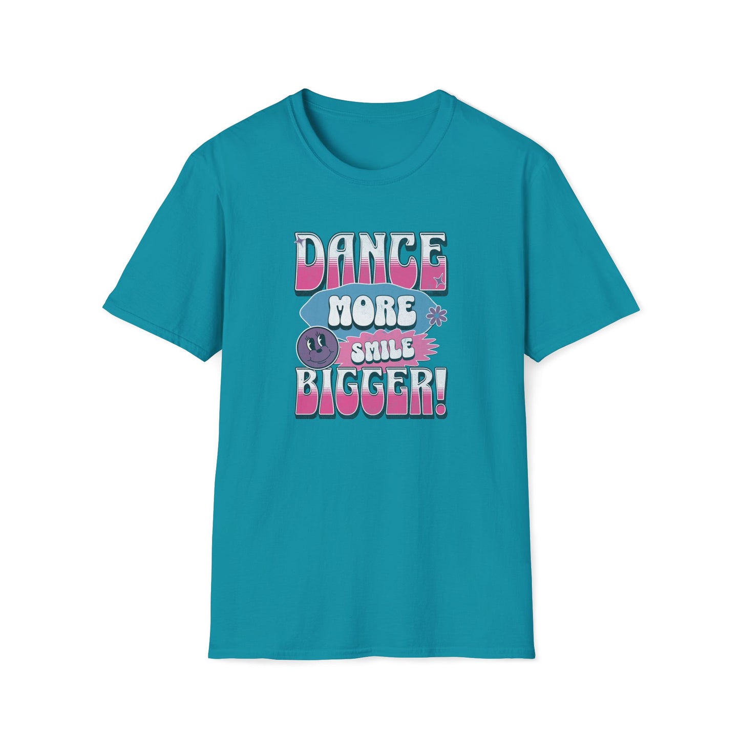 Dance More Smile Bigger T-Shirt
