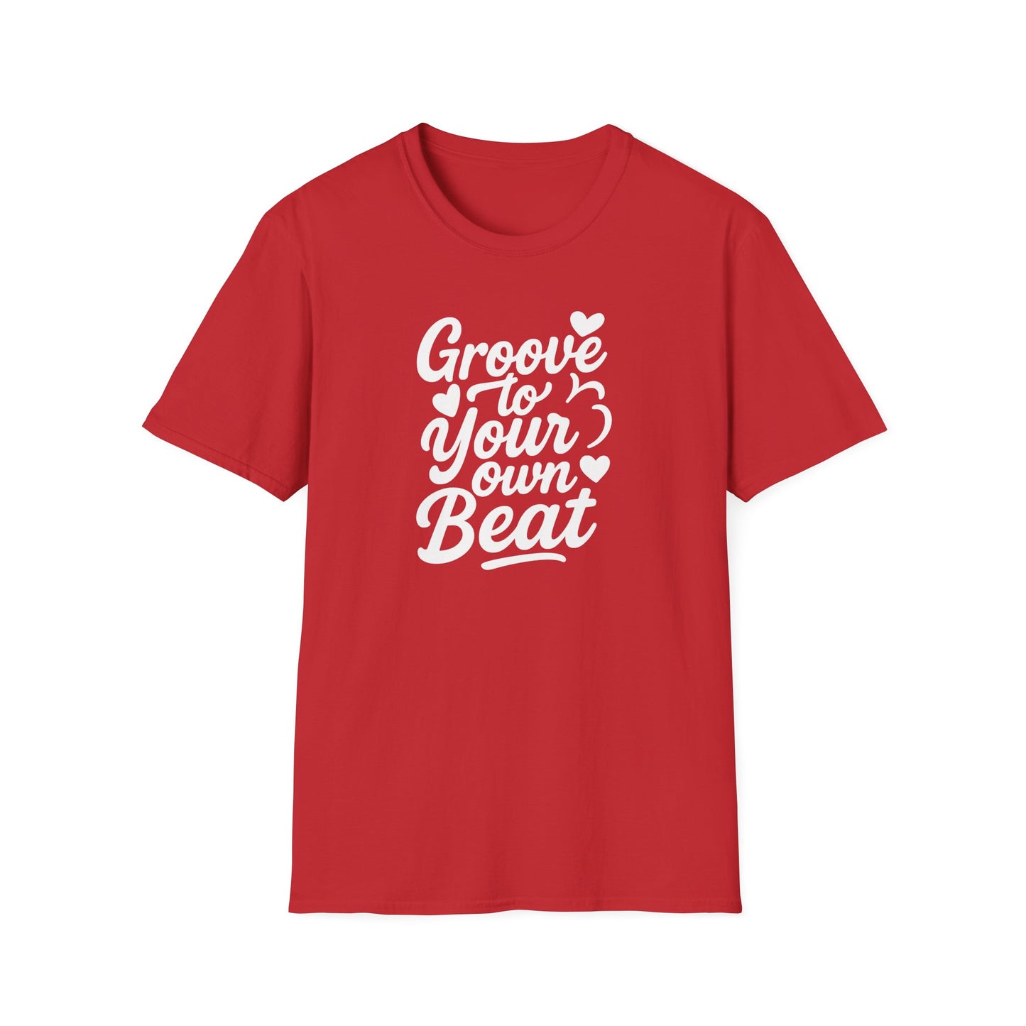 Groove to Your Own Beat T-Shirt, White Lettering