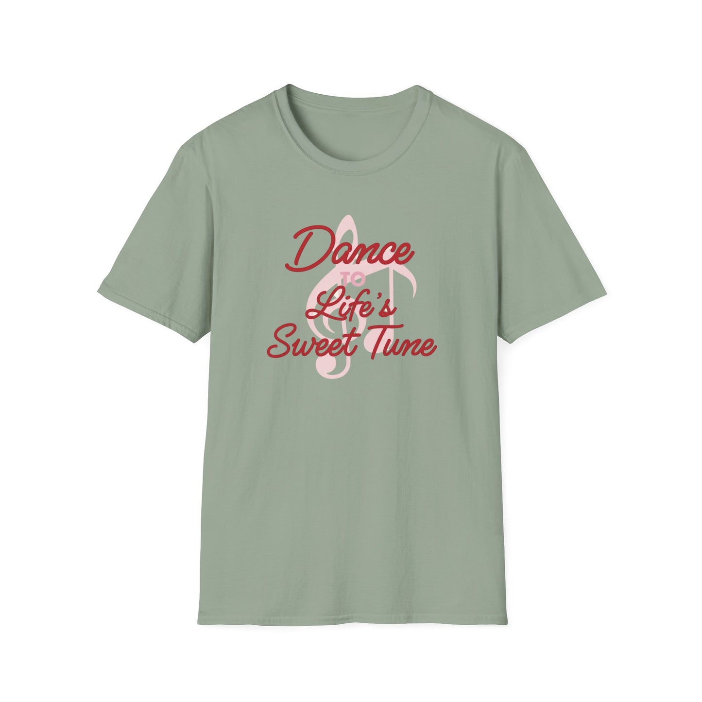 Dance to Life's Sweet Tune T-Shirt