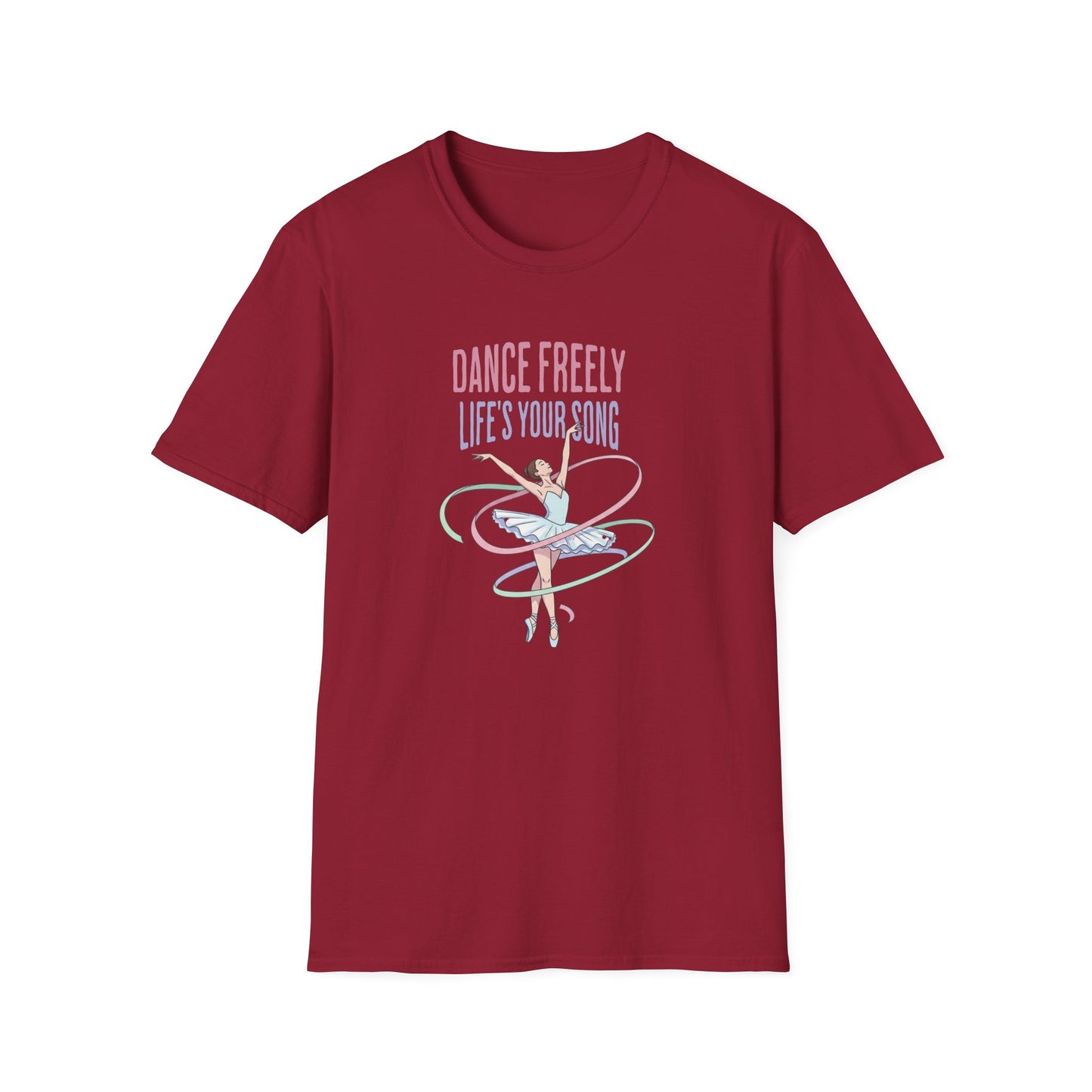 Dance Freely Life's Your Song T-Shirt