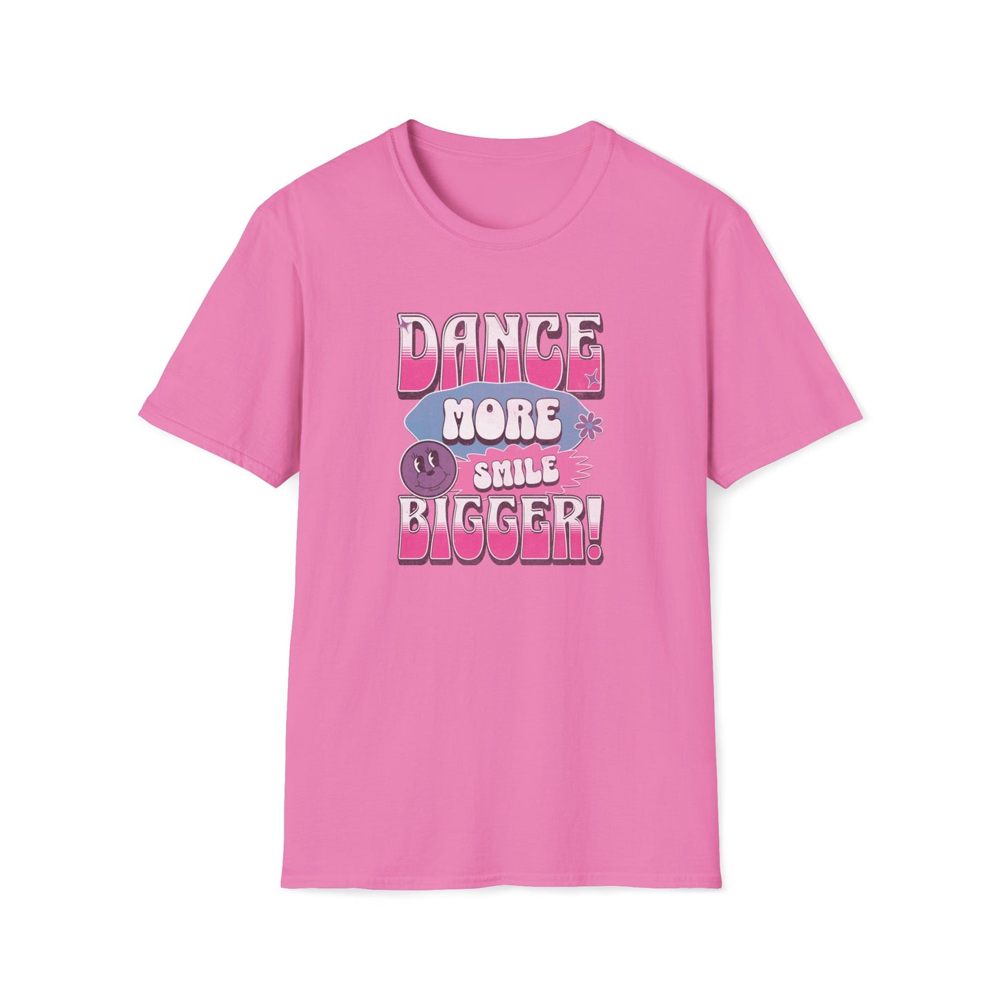 Dance More Smile Bigger T-Shirt