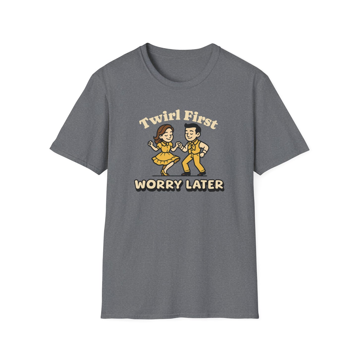 Twirl First Worry Later Square Dance T-Shirt