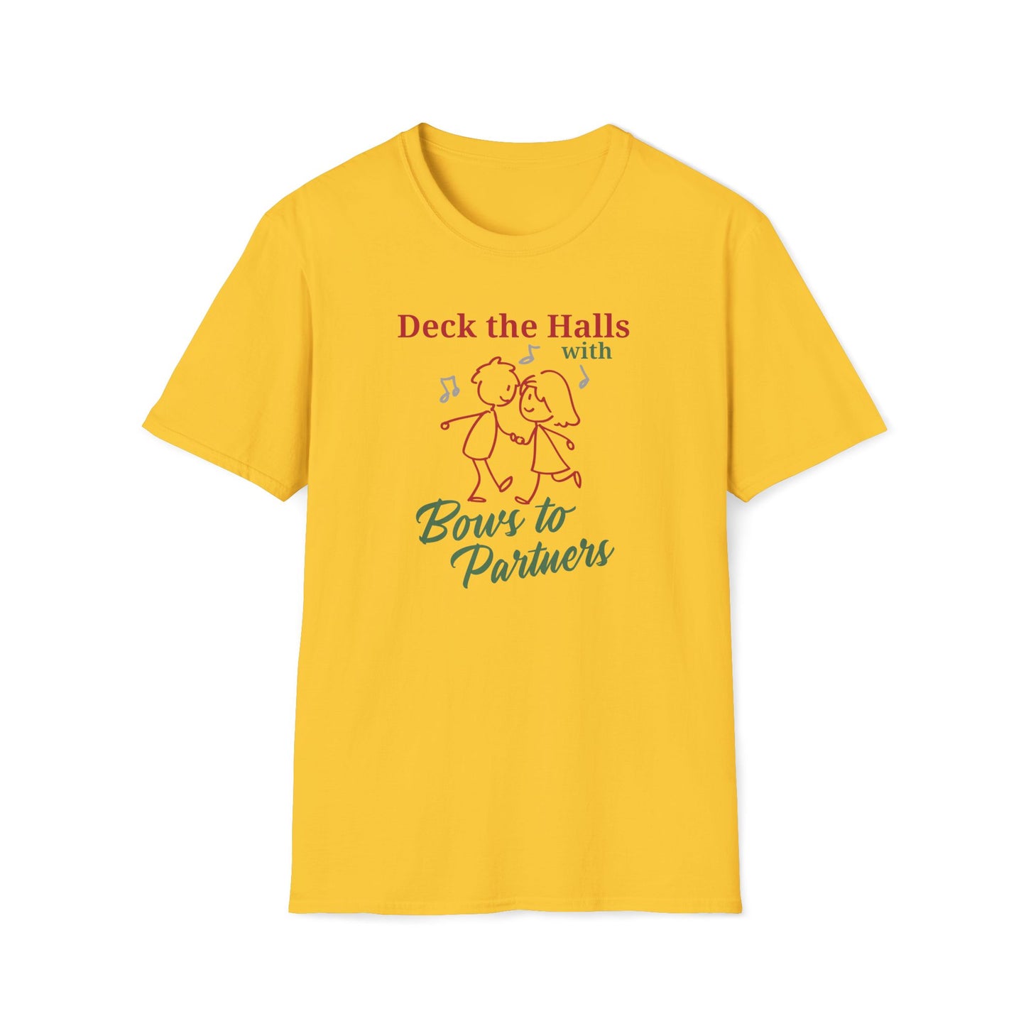 Deck the Halls with Bows to Partners T-Shirt