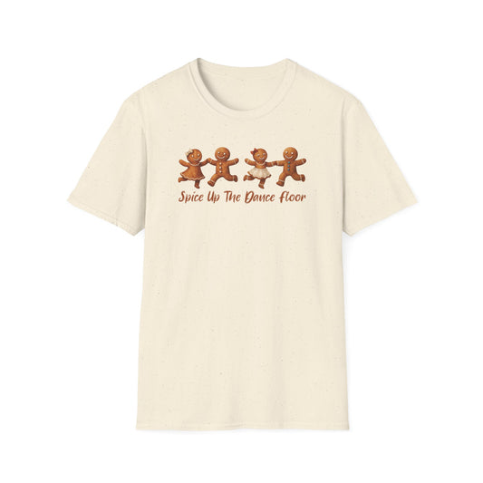 Spice Up the Dance Floor Gingerbread T-Shirt
