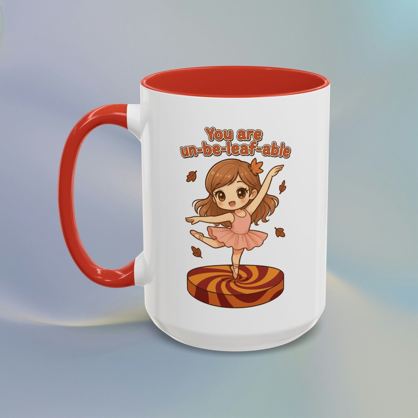 You are un-be-leaf-able Mug