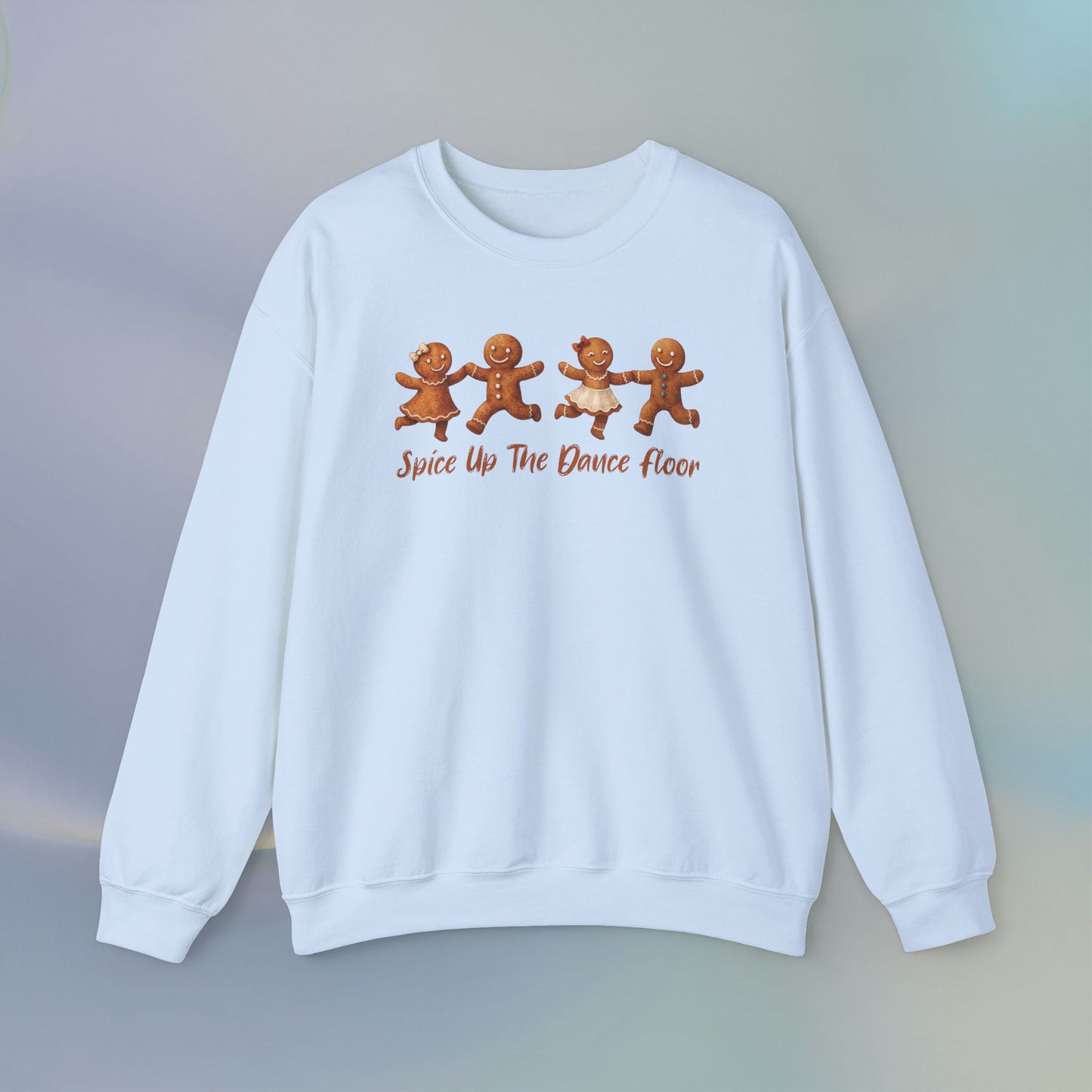 Spice Up the Dance Floor Gingerbread Sweatshirt