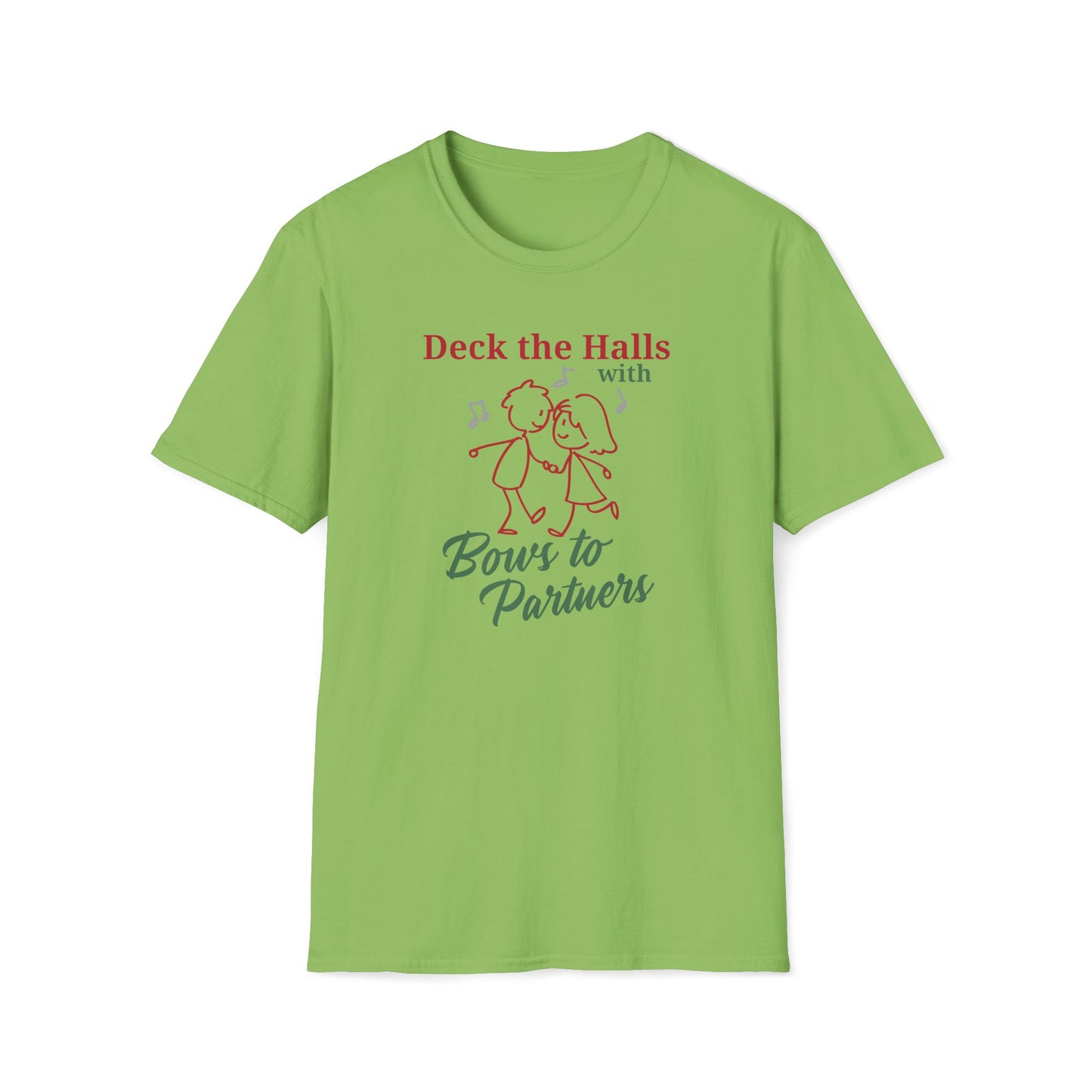Deck the Halls with Bows to Partners T-Shirt