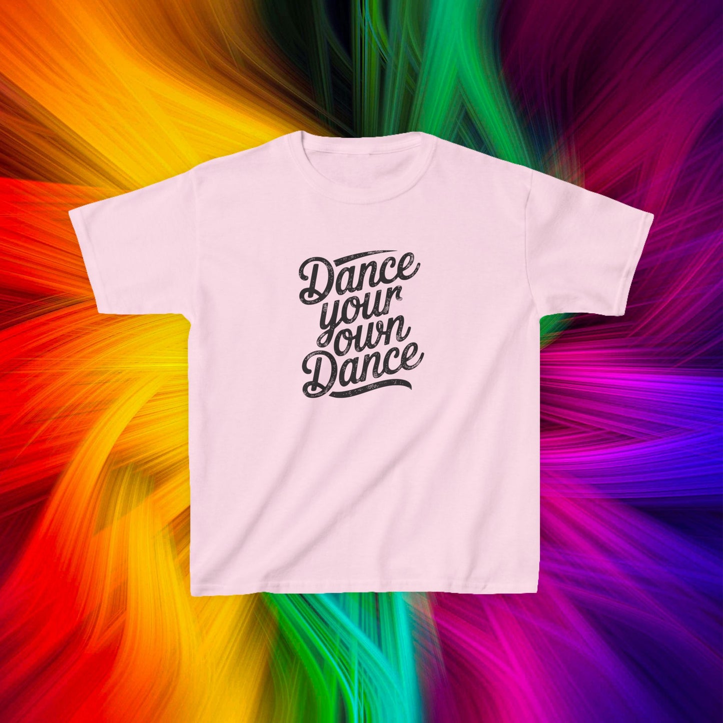 Kids Dance Your Own Dance T-Shirt, Black Lettering