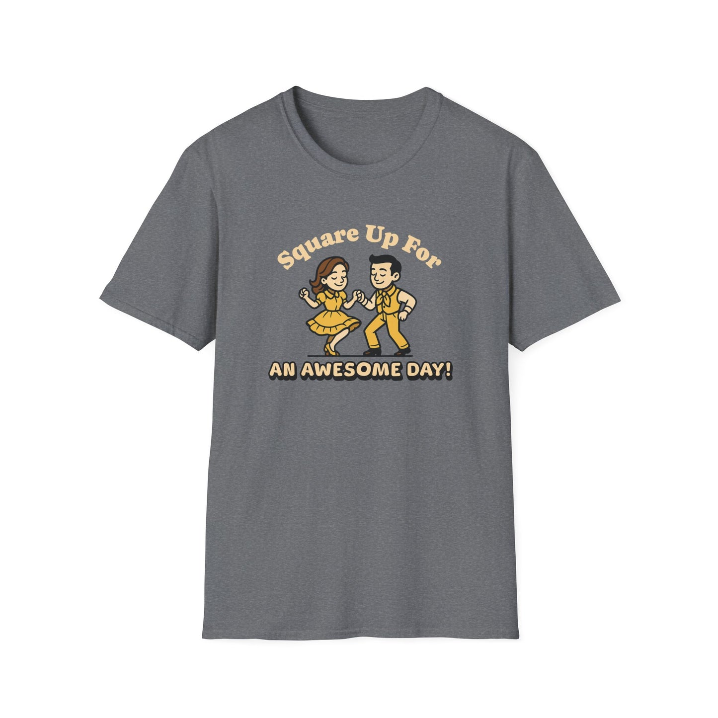 Square Up for an Awesome Day T-Shirt