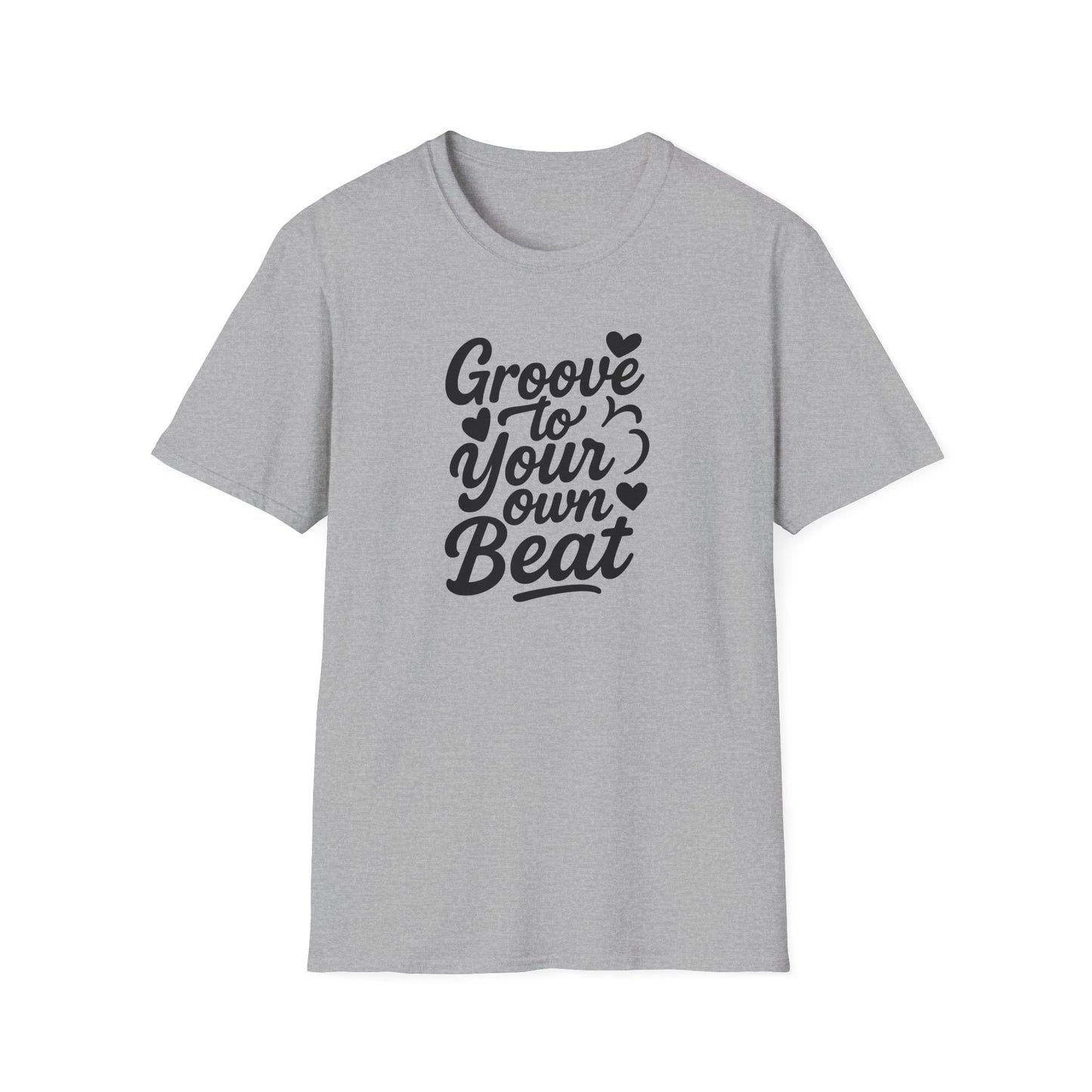 Groove to Your Own Beat T-Shirt, Black Lettering