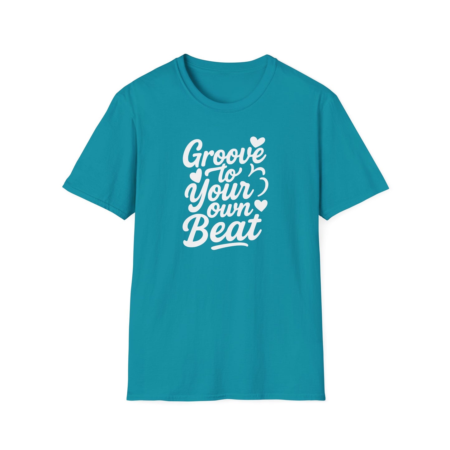Groove to Your Own Beat T-Shirt, White Lettering