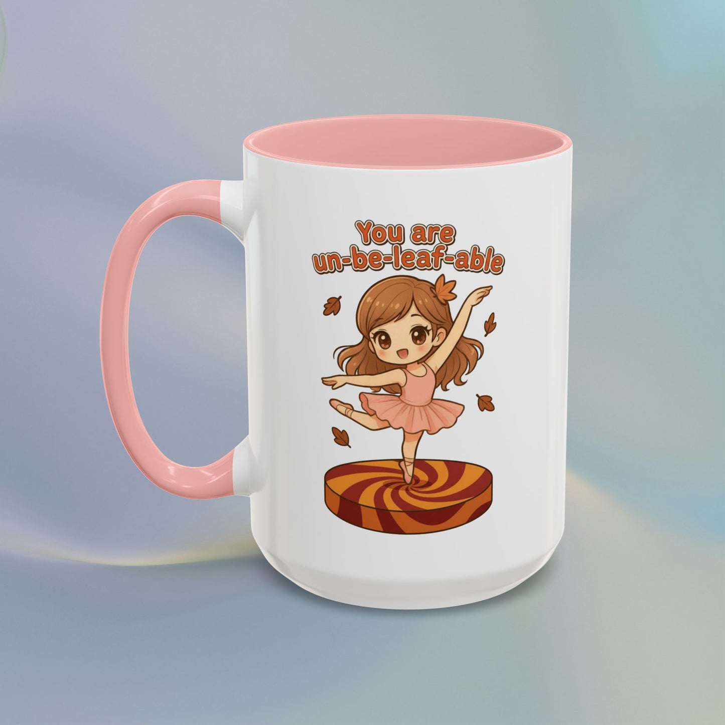 You are un-be-leaf-able Mug