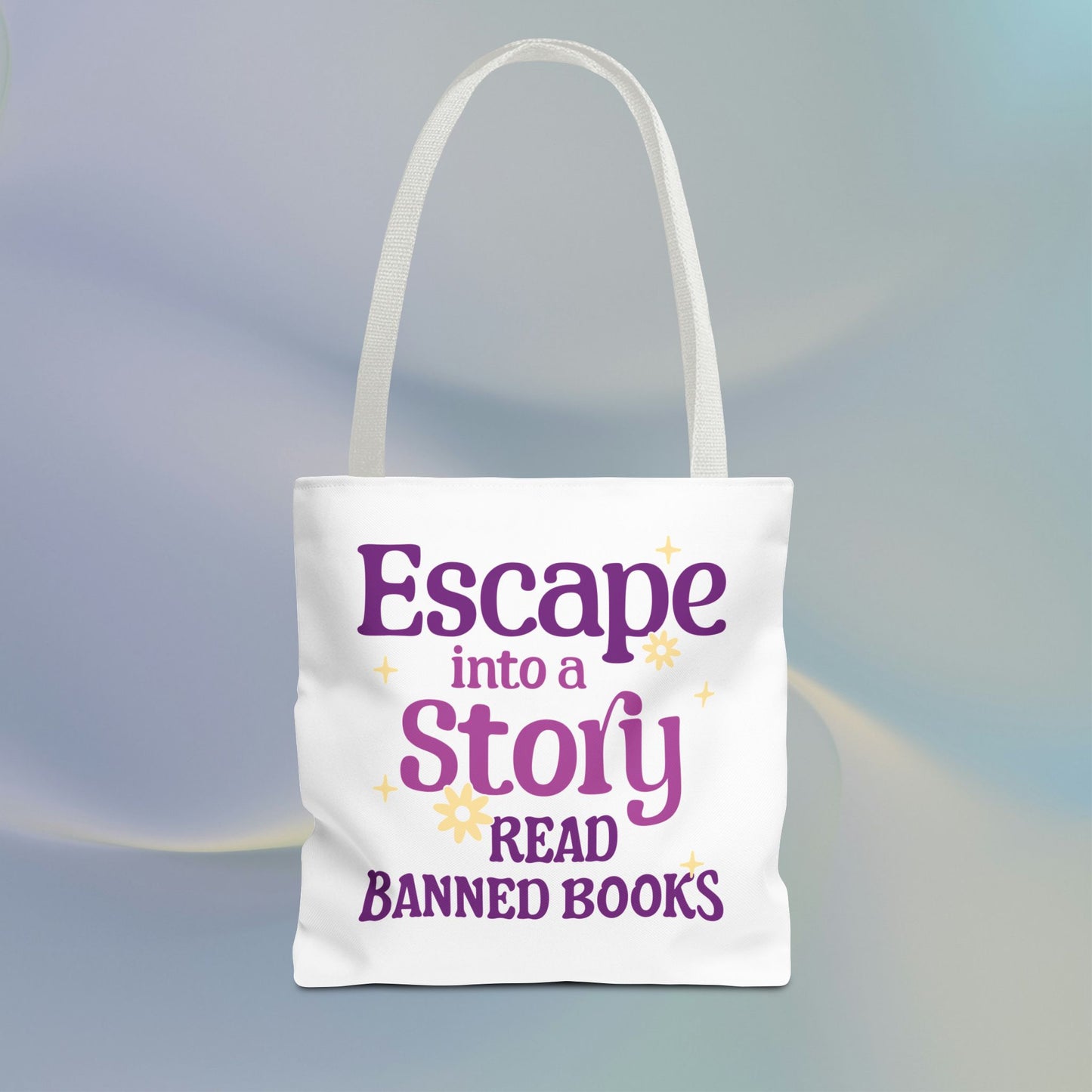 Escape into a Story, Read Banned Books Tote Bag
