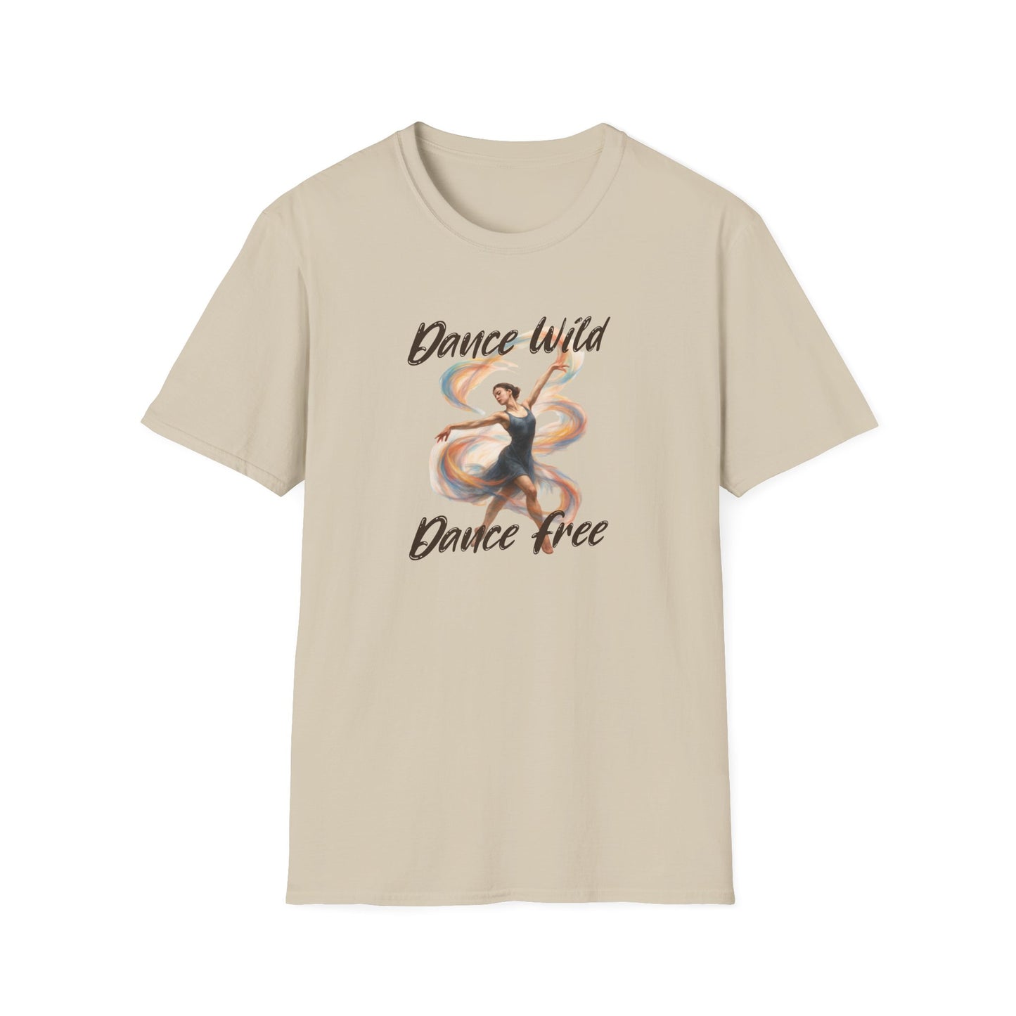 Dance Wild Dance Free T-Shirt