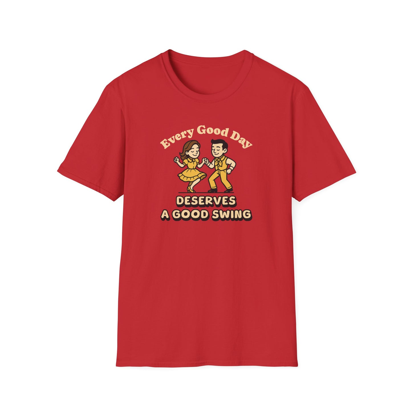 Every Good Day Deserves a Good Swing Square Dance T-Shirt