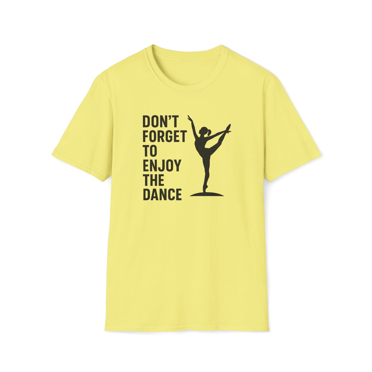 Enjoy the Dance T-shirt