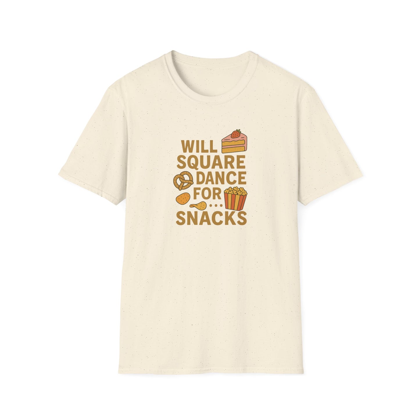 Will Square Dance for Snacks T-Shirt