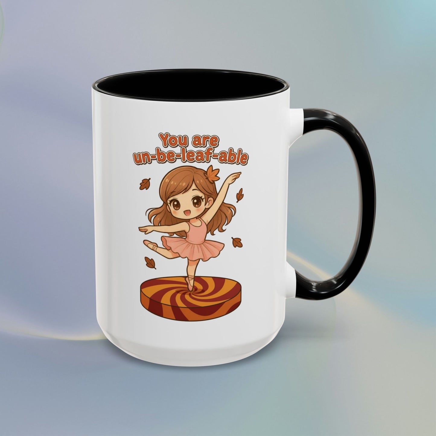 You are un-be-leaf-able Mug