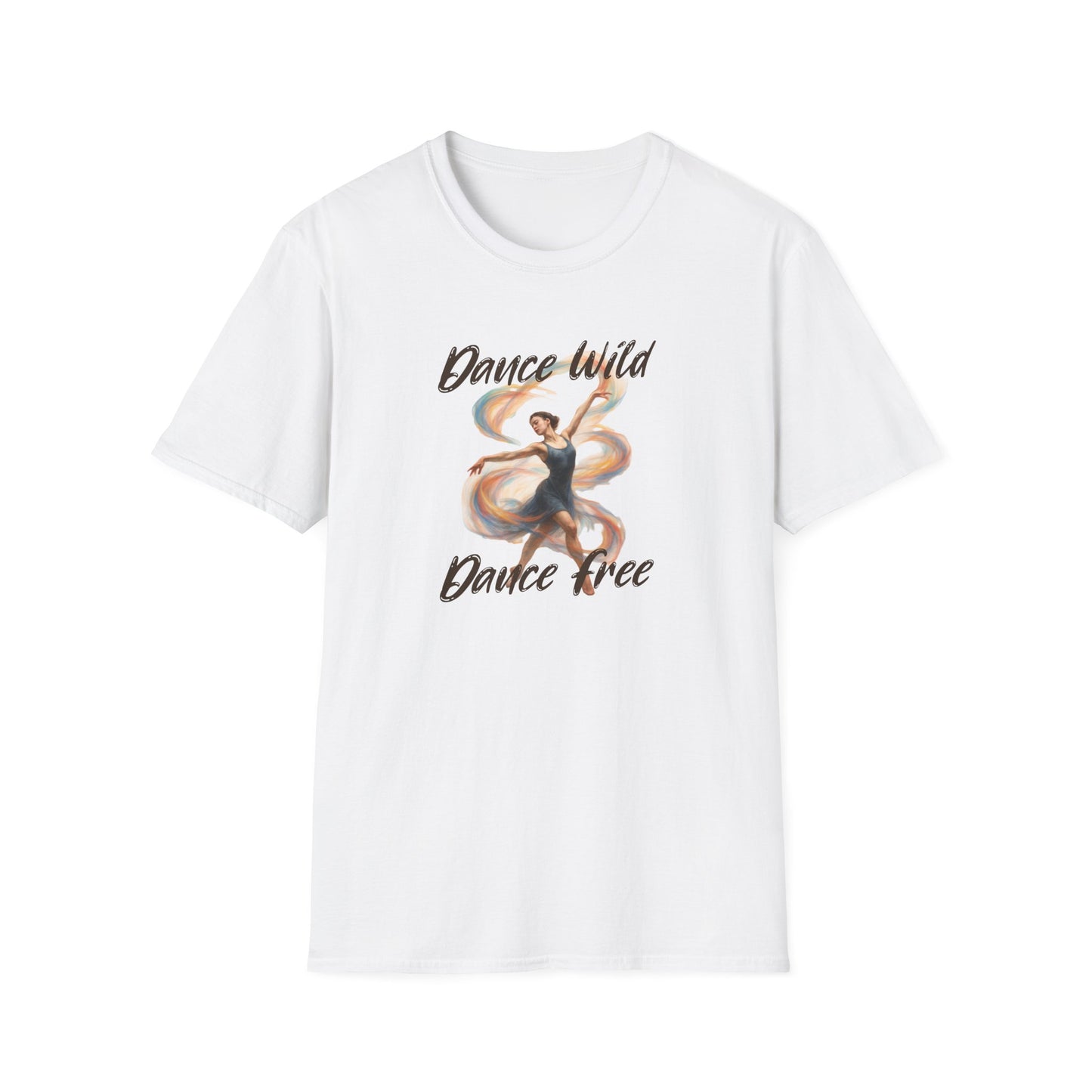 Dance Wild Dance Free T-Shirt