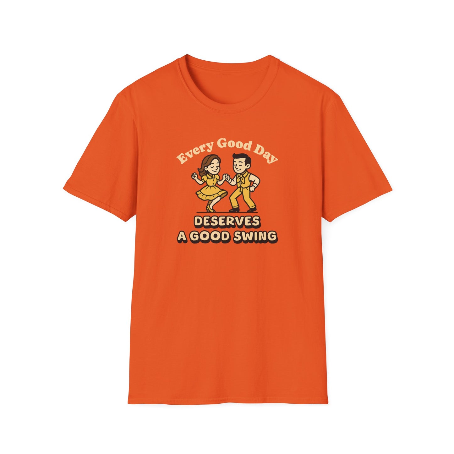 Every Good Day Deserves a Good Swing Square Dance T-Shirt
