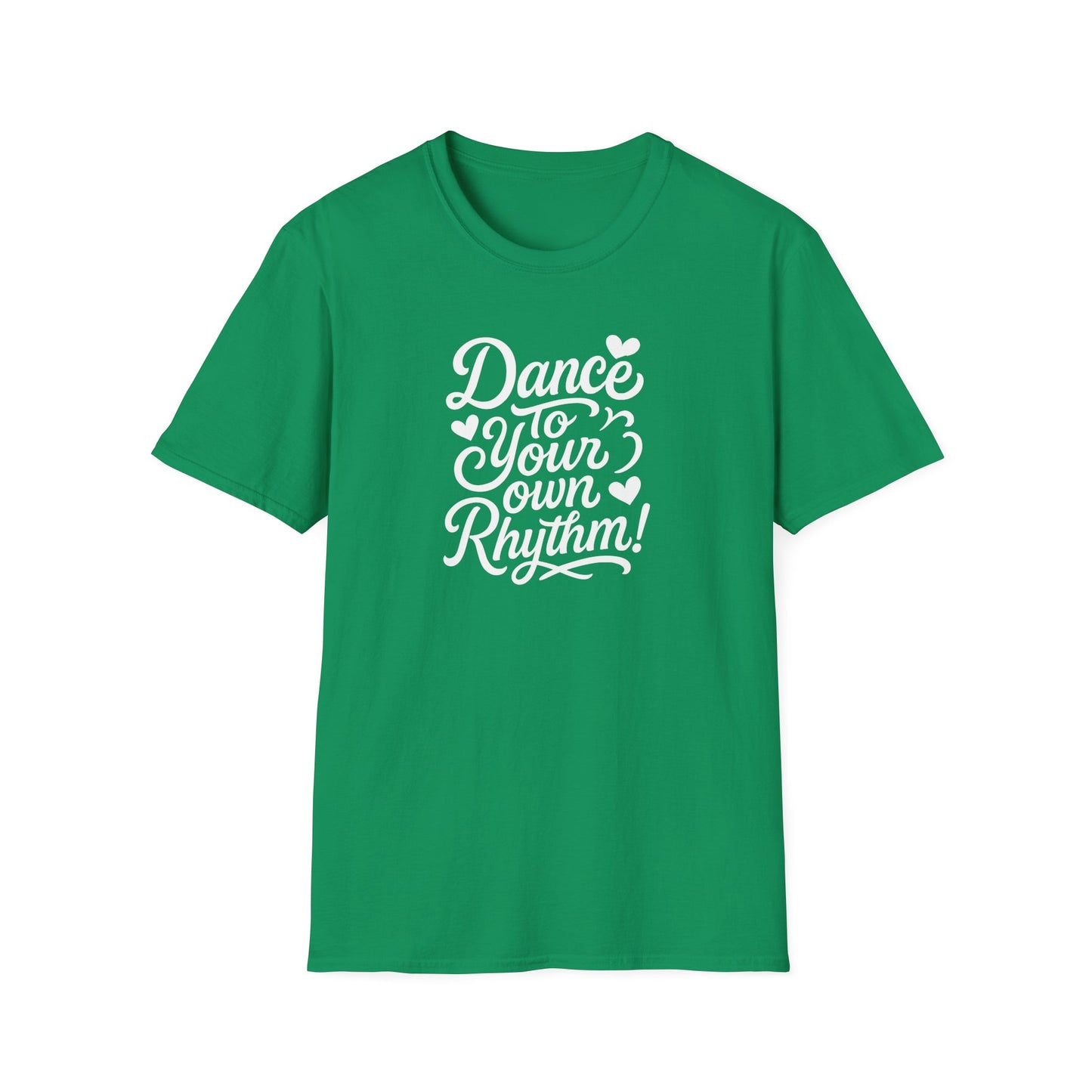 Dance to Your Own Rhythm T-Shirt, White Lettering