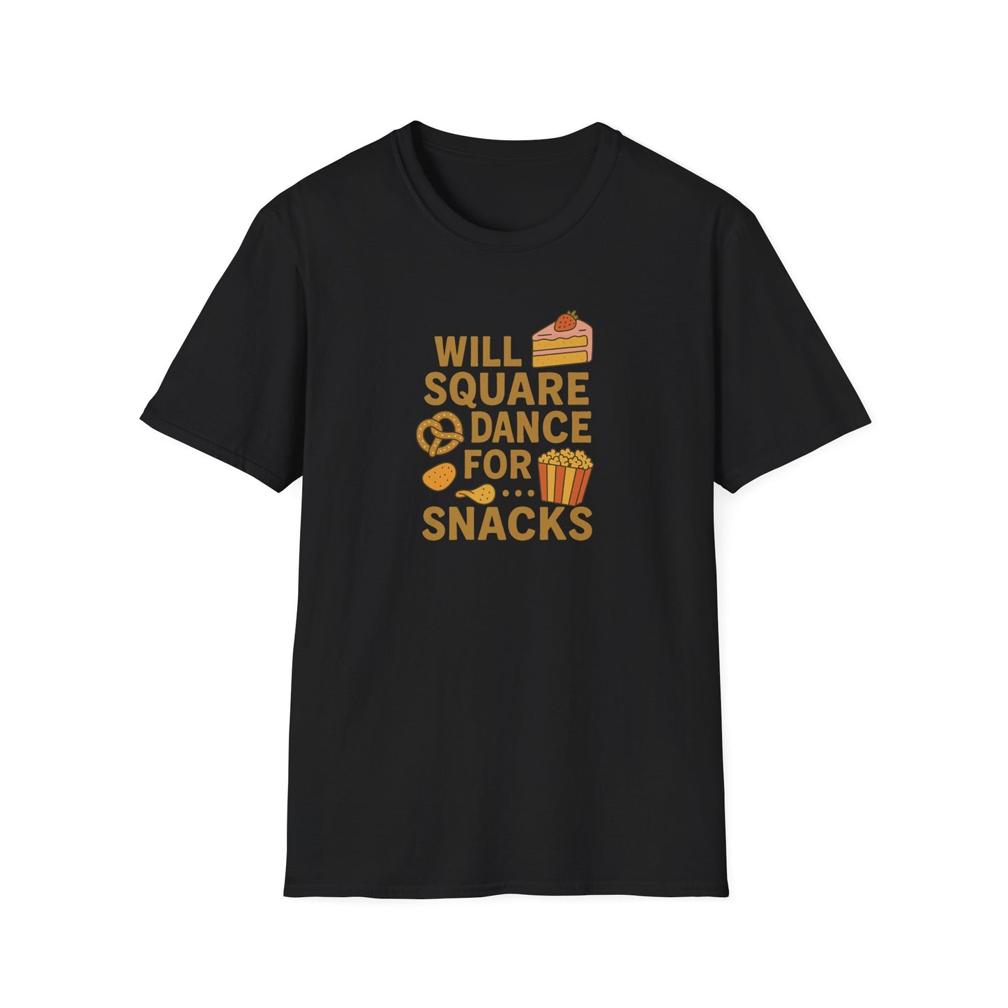 Will Square Dance for Snacks T-Shirt