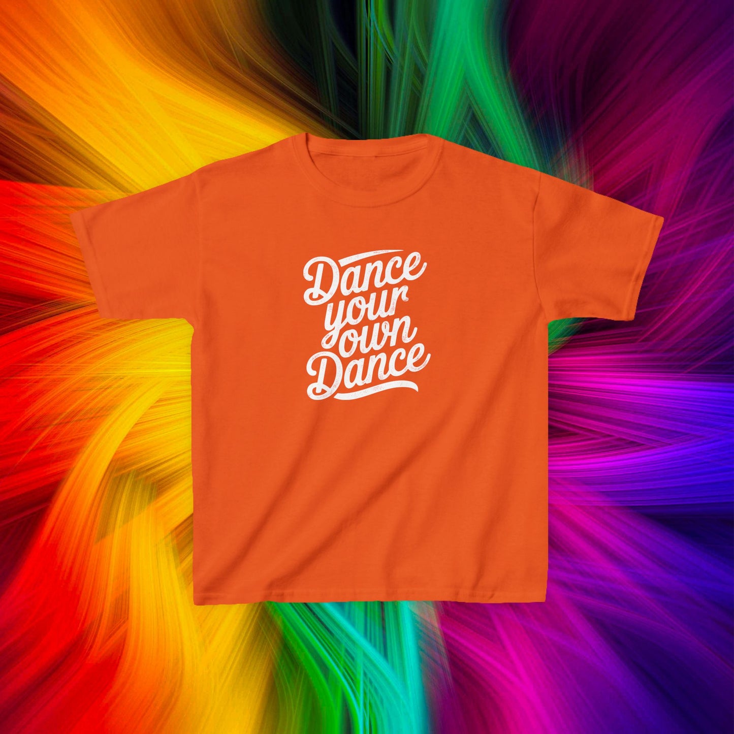 Kids Dance Your Own Dance T-Shirt, White Lettering