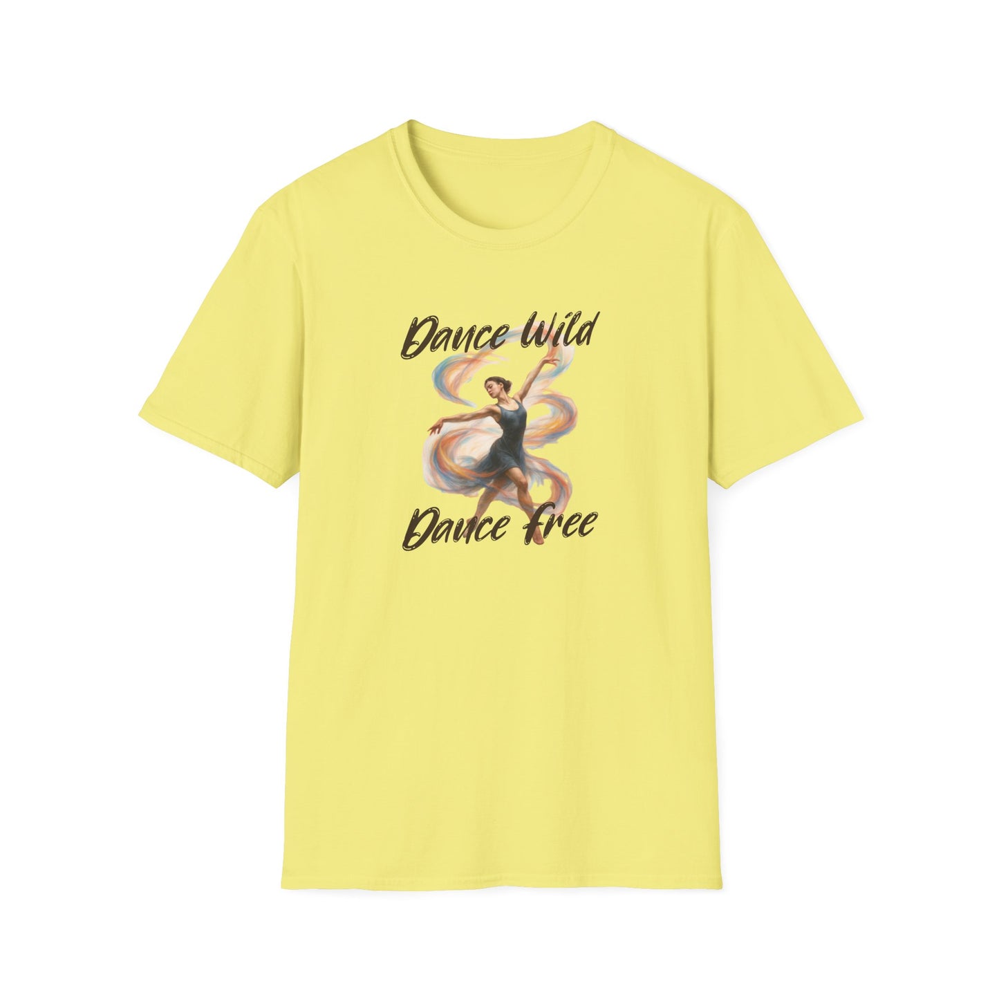 Dance Wild Dance Free T-Shirt