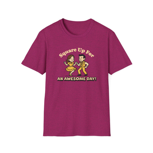Square Up for an Awesome Day T-Shirt