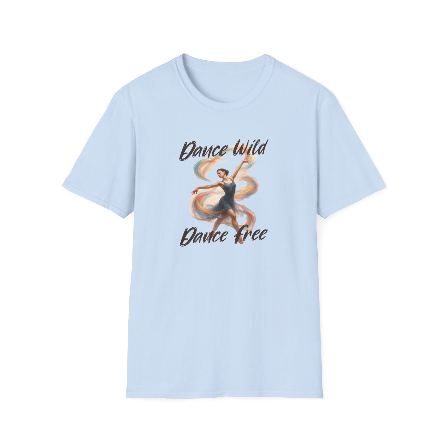 Dance Wild Dance Free T-Shirt