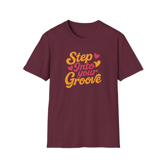 Step Into Your Groove T-Shirt