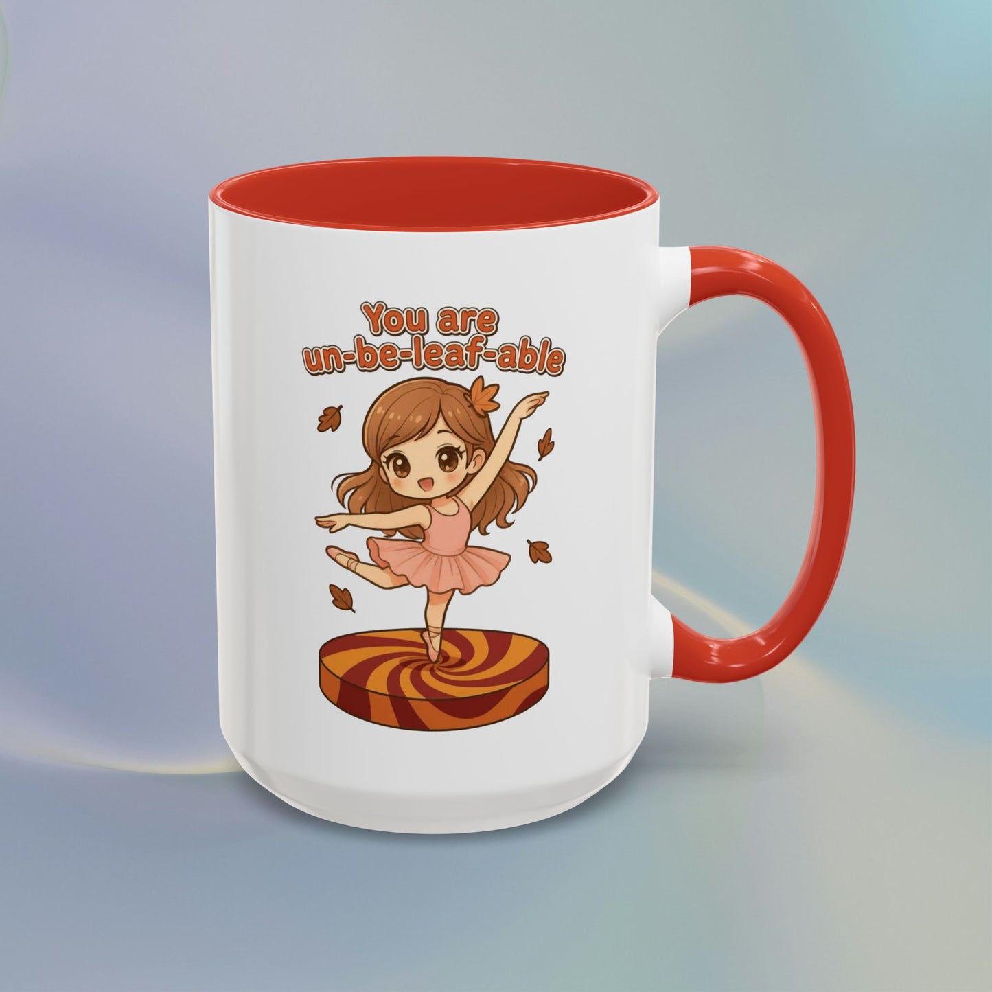 You are un-be-leaf-able Mug