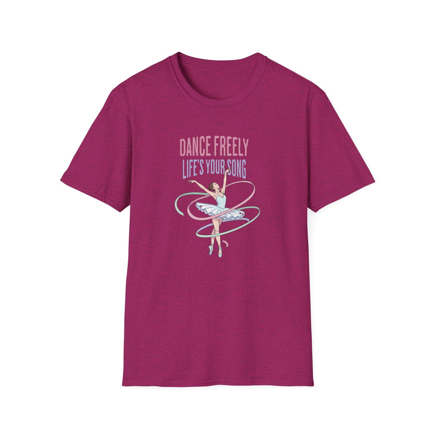 Dance Freely Life's Your Song T-Shirt