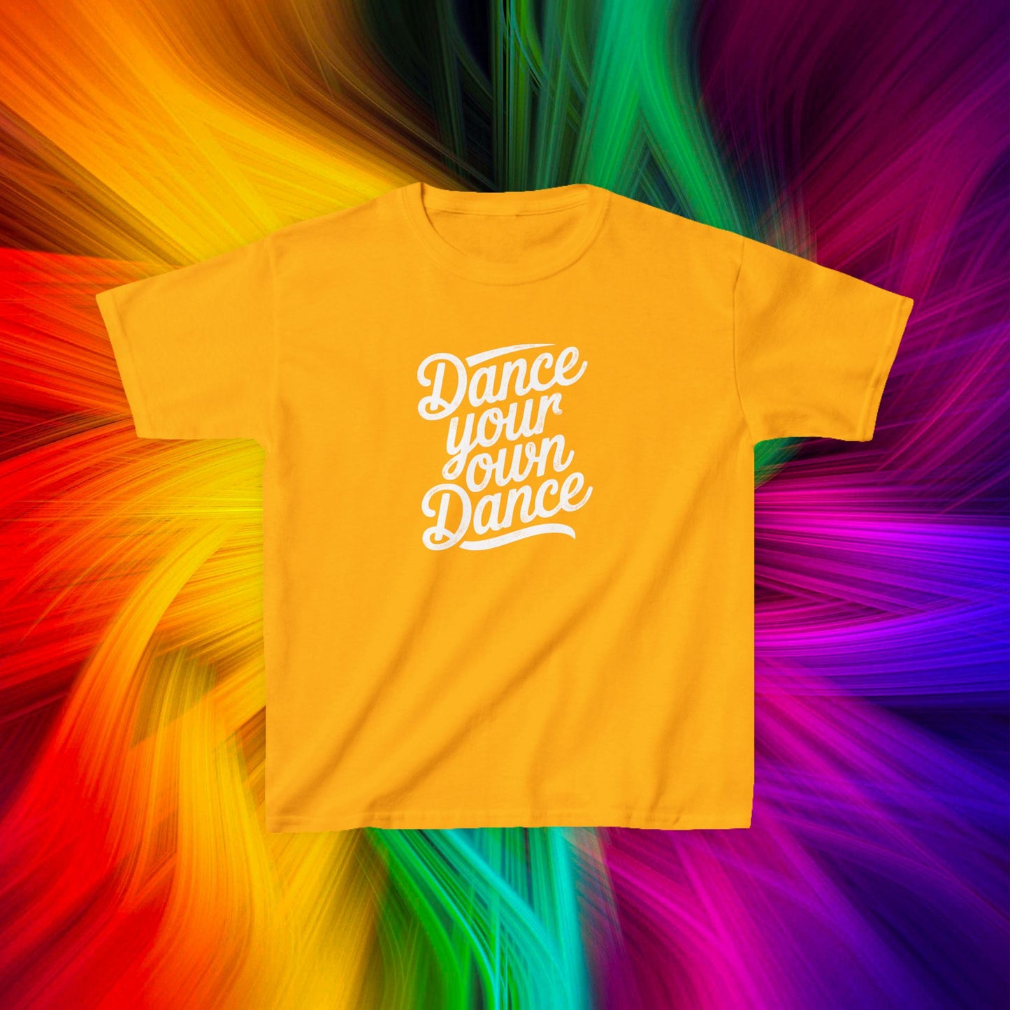 Kids Dance Your Own Dance T-Shirt, White Lettering