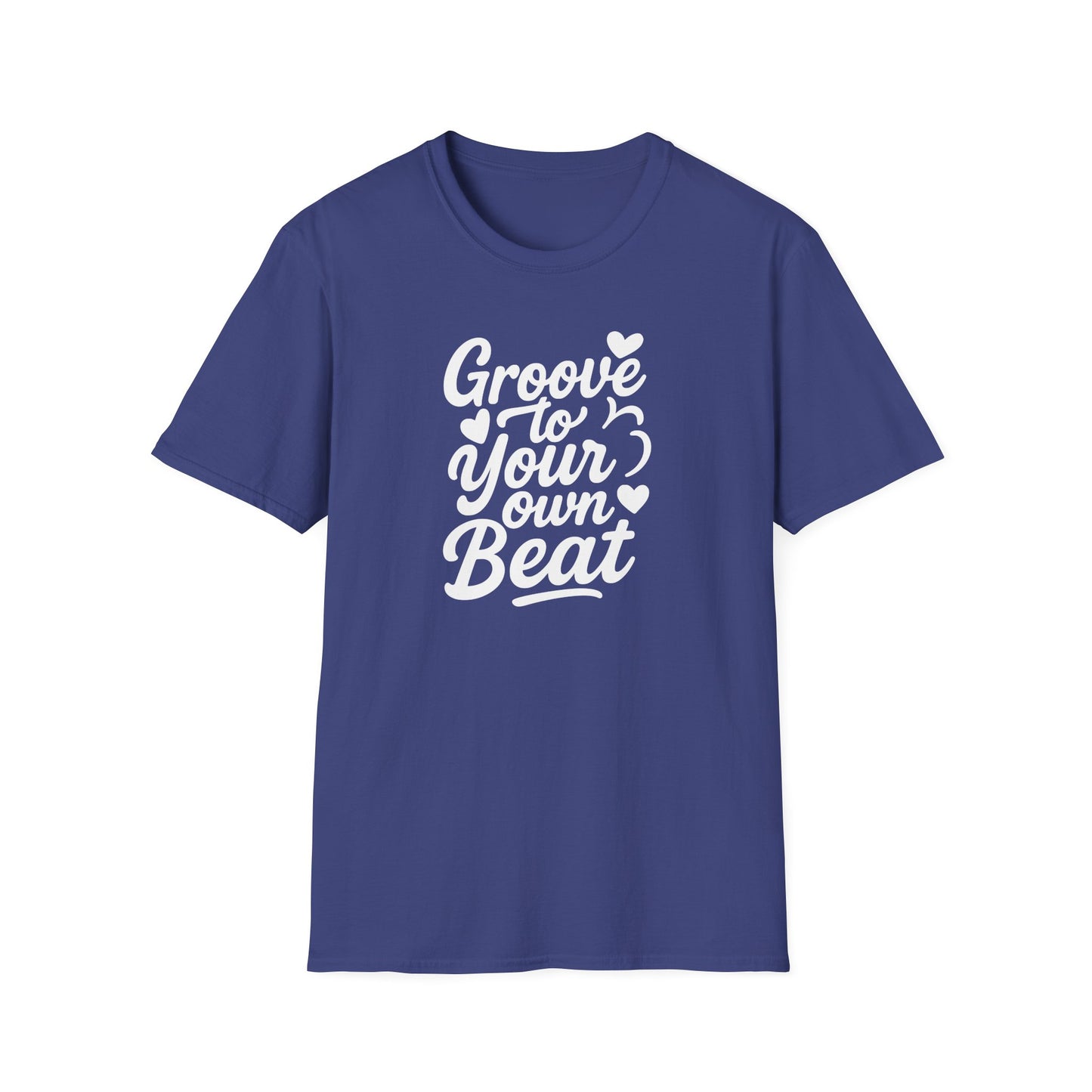 Groove to Your Own Beat T-Shirt, White Lettering