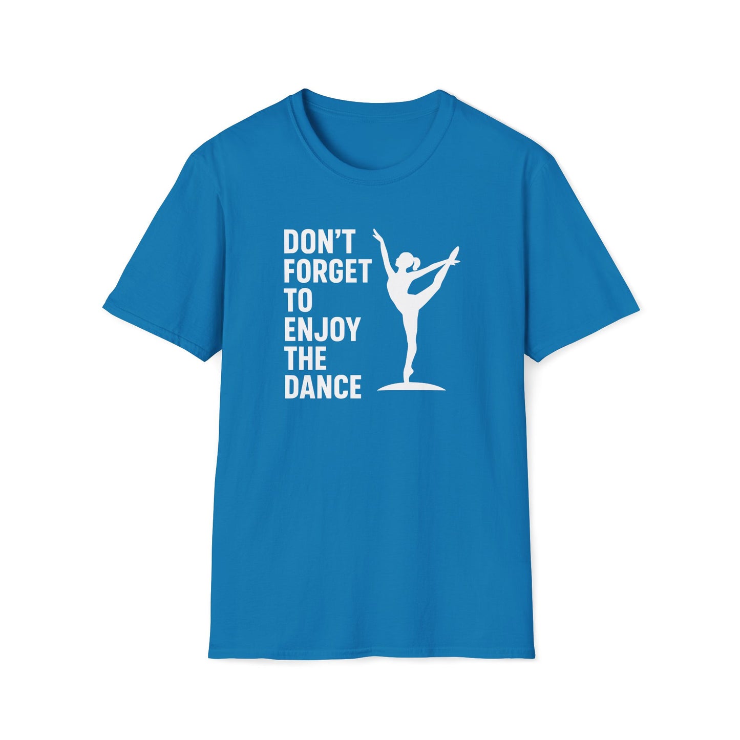 Enjoy the Dance T-shirt