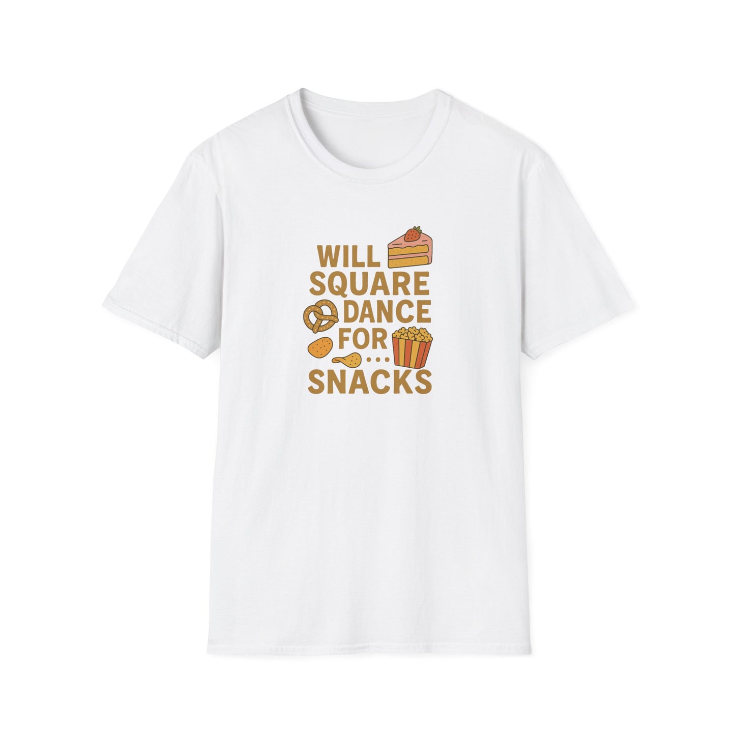 Will Square Dance for Snacks T-Shirt
