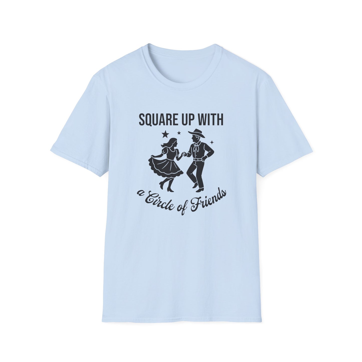 Square Up with a Circle of Friends T-Shirt