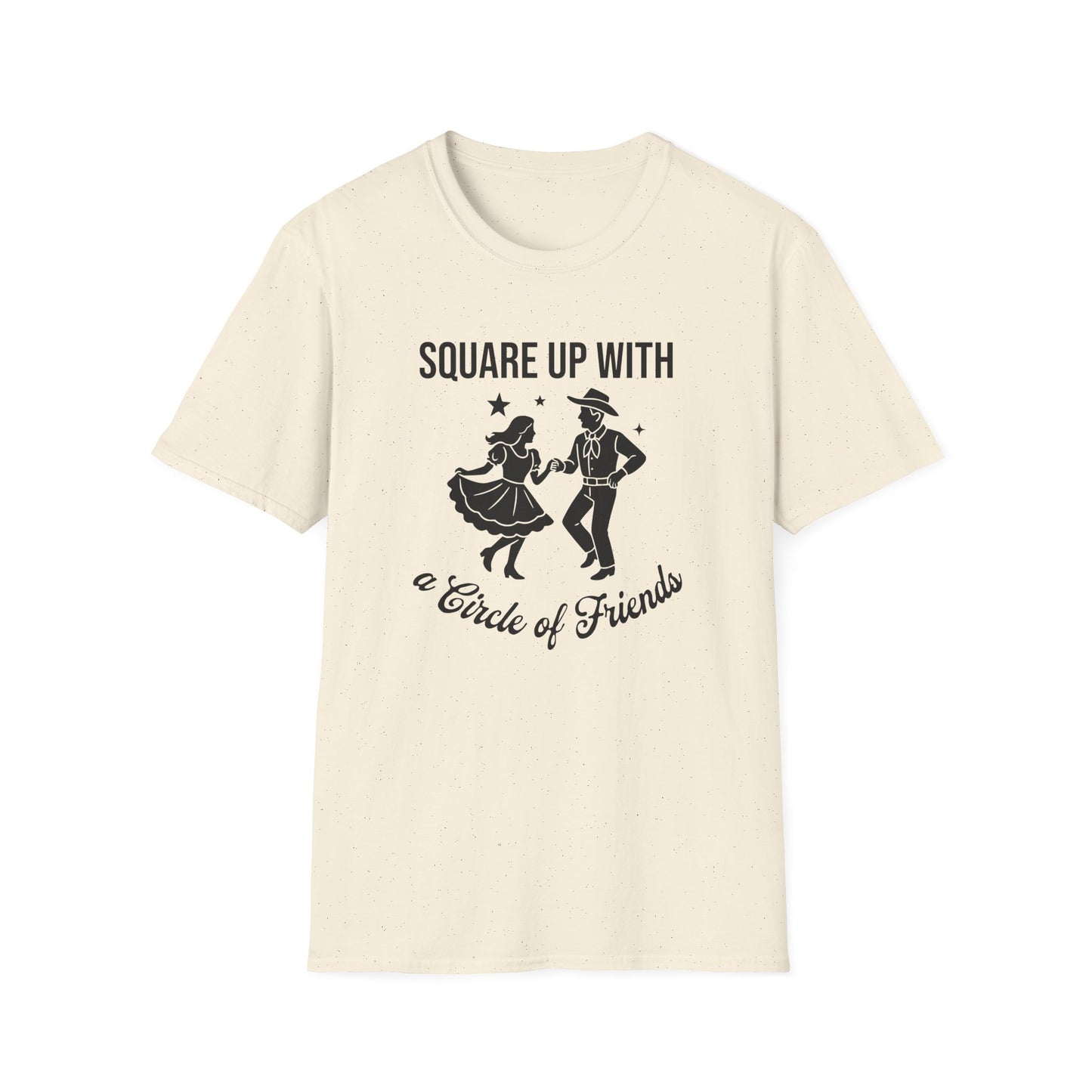 Square Up with a Circle of Friends T-Shirt