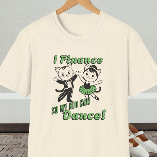 Natural beige t-shirt with cartoon cats dancing and 'I Finance So My Kid Can Dance' text 