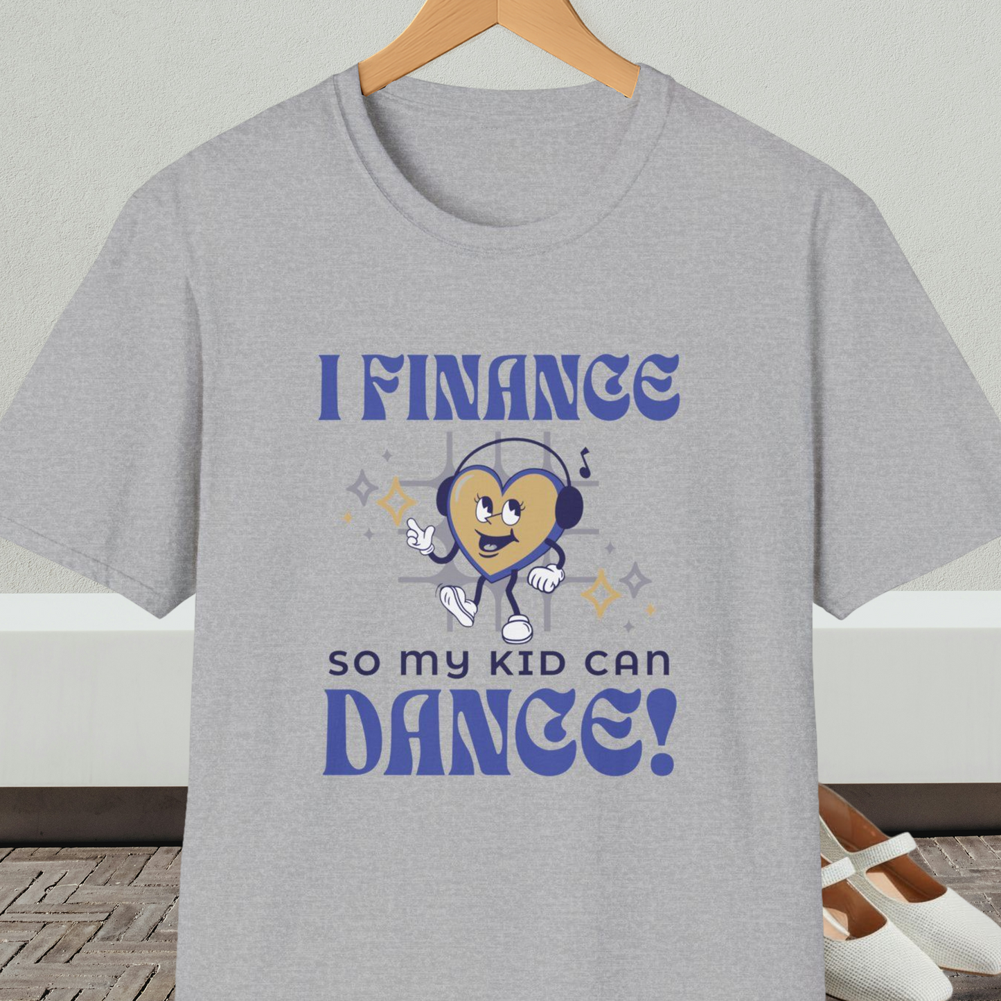 Gray t-shirt with a dancing heart cartoon and text 'I Finance So My Kid Can Dance!