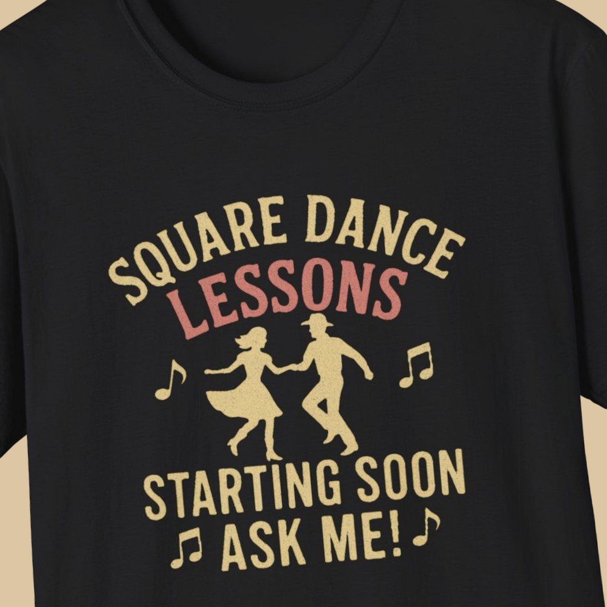 Black t-shirt with text 'Square Dance Lessons Starting Soon, Ask me!' and graphic of two dancers.