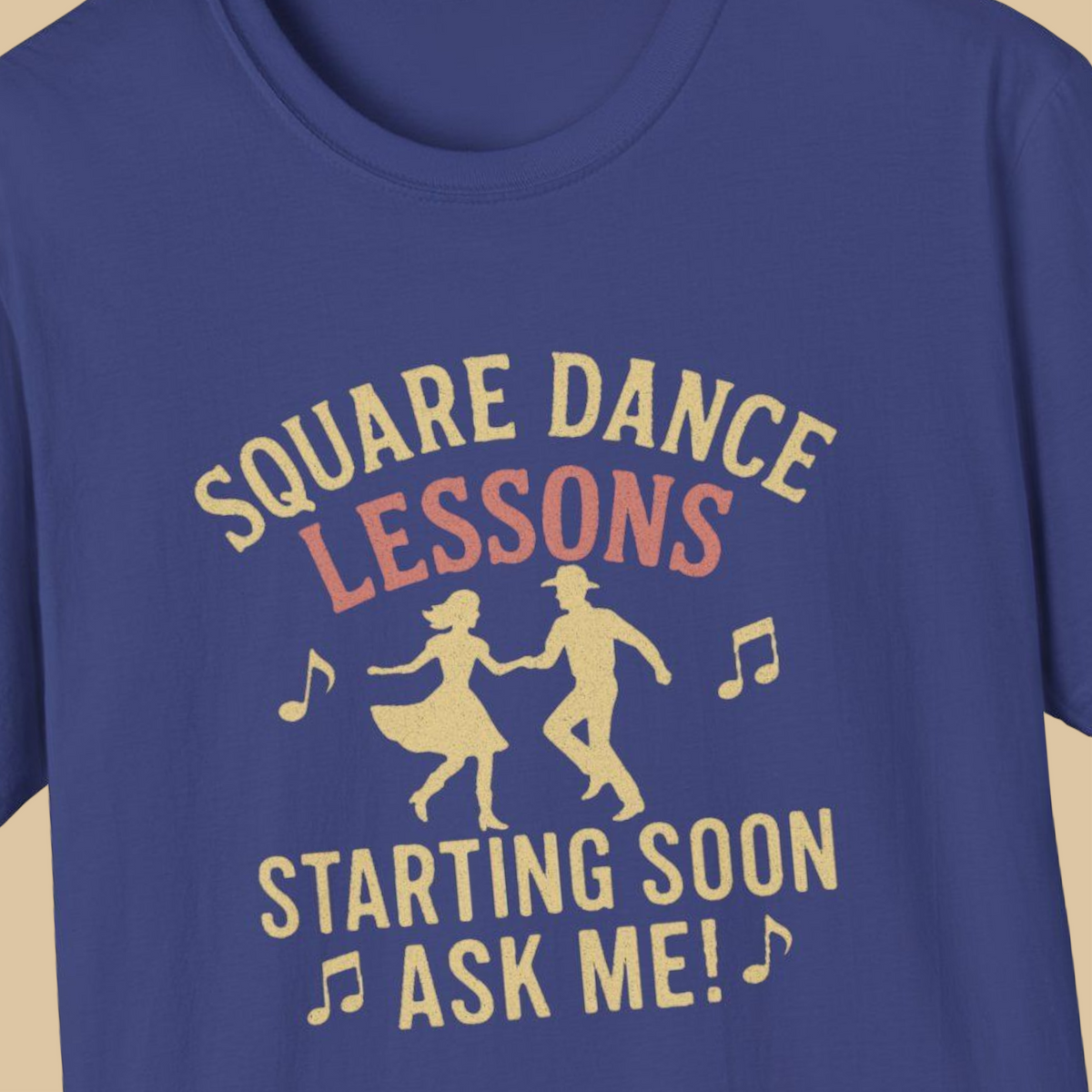 Blue t-shirt with text 'Square Dance Lessons Starting Soon, Ask me!' and graphic of two dancers.